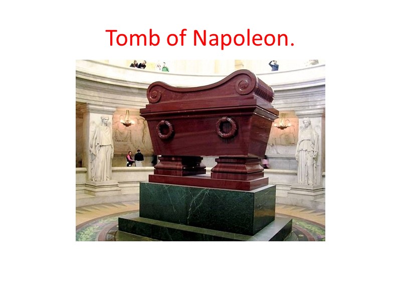 Tomb of Napoleon.